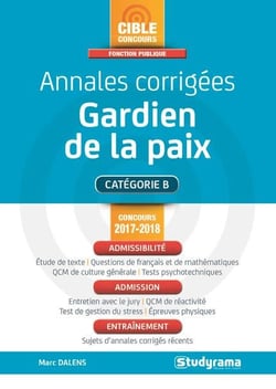Annales corrigées gardien de la paix - catégorie b (concours 2017-2018)