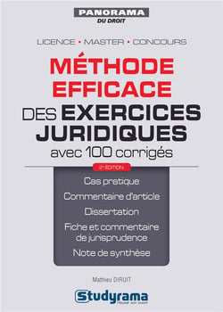 Méthode efficace des exercices juridiques avec 100 corrigés - licence, master, concours (2e édition)