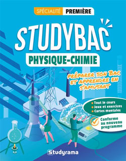 Studybac : physique-chimie - première spécialité - préparer son bac et apprendre en s'amusant