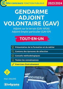 Gendarme adjoint volontaire (GAV) tout-en-un : recrutement emploi-jeunes sous contrat (édition 2023/2024)