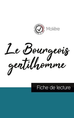 Le bourgeois gentilhomme, de Molière - fiche de lecture