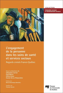 Engagement de la personne dans les soins de santé et services sociaux - regards croisés France-Québec