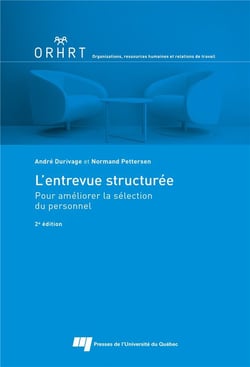 L'entrevue structurée : Pour améliorer la selection du personnel (2e édition)