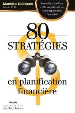 80 strategies en planification financiere