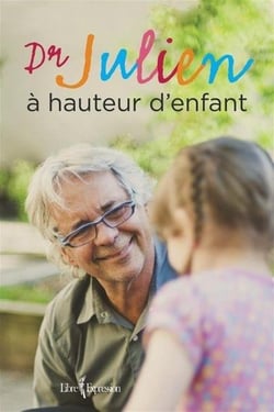 Dr julien a hauteur d'enfant