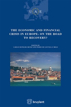 The economic and financial crisis in Europe : on the road to recovery?