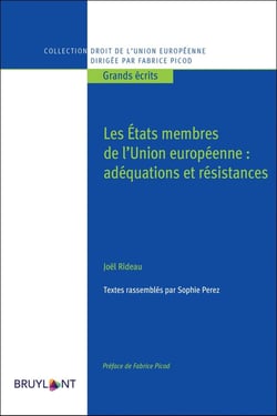 Les états membres de l'Union européenne : adéquation et résistance - recueil d'études