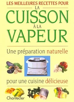 La cuisson a la vapeur