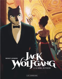 Jack Wolfgang Tome 2 : le nobel du pigeon