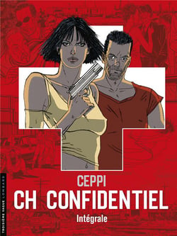 CH Confidentiel : Intégrale Tomes 1 à 3