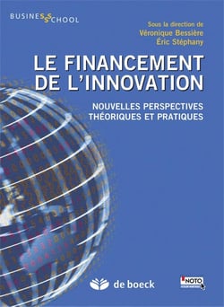 Le financement de l'innovation - nouvelles perspectives théoriques et pratiques