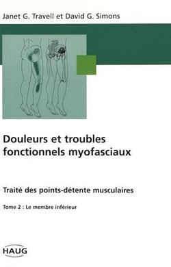 Douleurs et troubles myofaciaux tome 2 membre inferieur