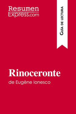 Rinoceronte de Eugène Ionesco (Guía de lectura) : Resumen y análisis completo