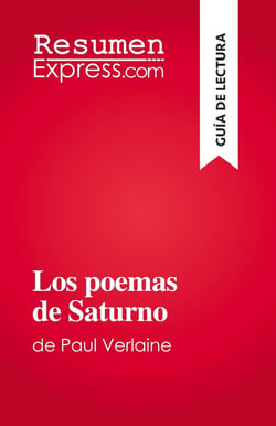 Los poemas de Saturno : de Paul Verlaine