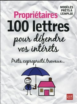 Propriétaires - 100 lettres pour défendre vos intérêts 2016
