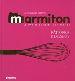 Les meilleures recettes marmiton - pâtisserie et desserts (2e édition)