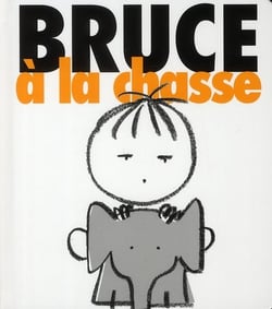 Bruce à la chasse
