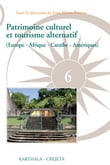 Patrimoine culturel et tourisme alternatif (Europe, Afrique, Caraibe, Amériques)