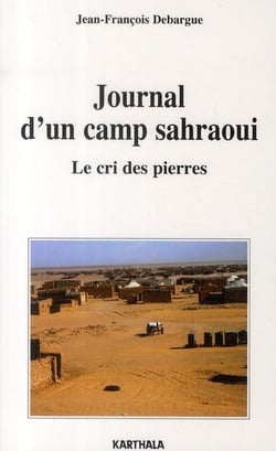 Journal d'un camp sarhaoui - le cri des pierres
