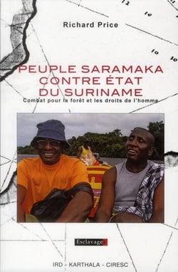 Peuple Saramaka contre Etat du Suriname. Combat pour la forêt et les droits de l'homme