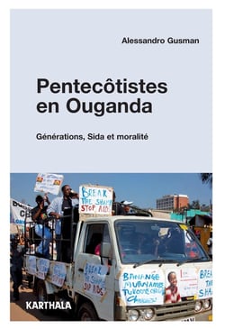 Pentecôtistes en ouganda - générations, sida et moralité
