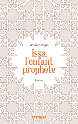 Issa, l'enfant prophète