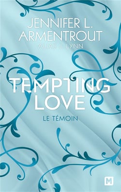 Tempting love Tome 1 : Le témoin