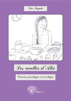 Les recettes d'alix - cuisine pratique et exotique
