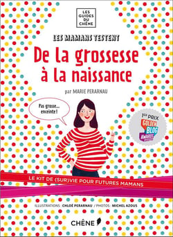 Les mamans testent - de la grossesse à la naissance