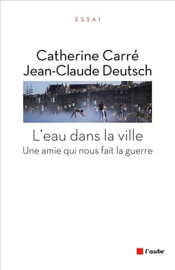 L'homme, la ville et l'eau - un espace commun pour vivre ensemble