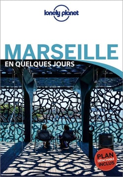 Marseille En Quelques Jours - Lonely Planet