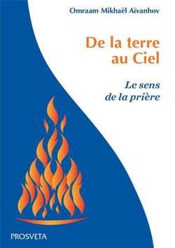 De la terre au ciel : le sens de la prière