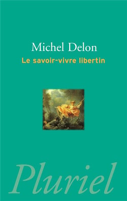 La savoir-vivre libertin