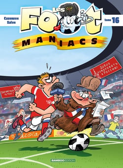 Les Foot Maniacs Tome 16
