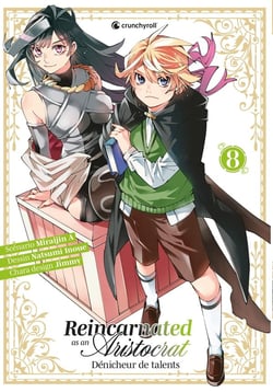 Reincarnated as an aristocrat : Dénicheur de talents Tome 8