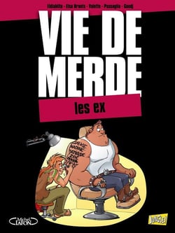 Vie De Merde T10 Les Ex