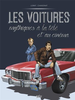 Les voitures mythiques à la télé et au cinéma Tome 2
