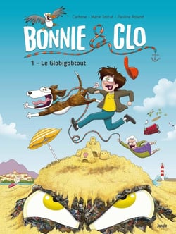 Bonnie and Clo Tome 1 : le GlobiGobtout