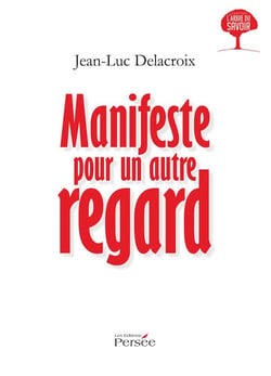 Manifeste pour un autre regard