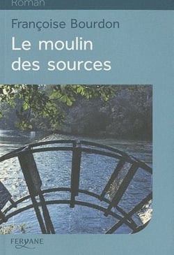 Le moulin des sources