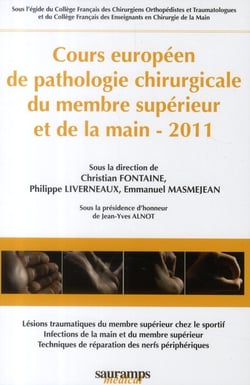 Cours européen de pathologie chirurgicale du membre supérieur et de la main 2011