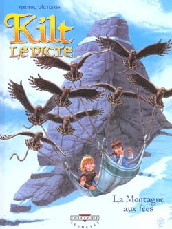Kilt le picte Tome 2 - la montagne aux fées
