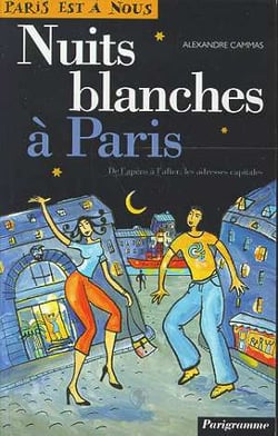 Nuits blanches a paris