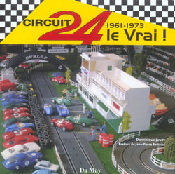 Circuit 24, le vrai! 1961-1973