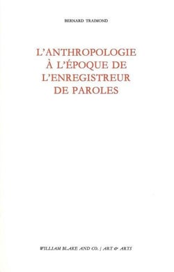 Anthropologie à l'époque de l'enregistreur de paroles