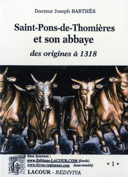 Saint pons de thomieres et son abbaye : des origines a 1318