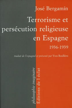 Terrorisme et persécution religieuse en Espagne (1936-1939)