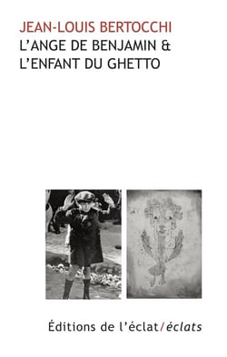 L'ange de Benjamin et l enfant du ghetto