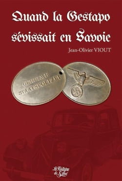 Quand la Gestapo sévissait en Savoie
