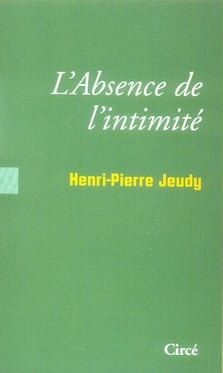 L'absence de l'intimité